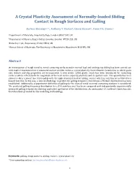 A Crystal Plasticity Assessment of Normally-Loaded Sliding Contact in Rough Surfaces and Galling