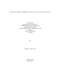 JERRY WURF, the RISE of AFSCME, and the FATE of LABOR LIBERALISM, 1947-1981 a Dissertation Submitted to the Faculty of the Gradu