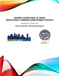 MARTIN LUTHER KING JR. DRIVE INNOVATION CORRIDOR IMPROVEMENT PROJECT Request for Proposals Bronze Benches with Seated Figures OVERVIEW