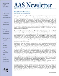 President's Column Continued Copyright Updates for AAS Journals Conduct with Regards to Other People Is Also Simple, but Not Chris Biemesderfer Easy