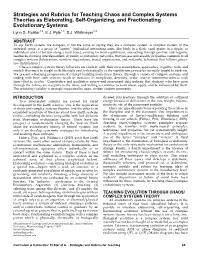 Strategies and Rubrics for Teaching Chaos and Complex Systems Theories As Elaborating, Self-Organizing, and Fractionating Evolutionary Systems Lynn S