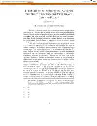 The Right to Be Forgotten: a Step in the Right Direction for Cyberspace Law and Policy