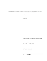 Investigation of Improved Masking Noise for the Speech Privacy