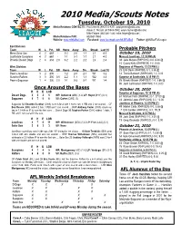2010 Media/Scouts Notes Tuesday, October 19, 2010 Media Relations CONTACTS: Paul Jensen (480/710-8201, Paul.Jensen@Mlb.Com) Adam C