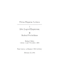 I After Logical Empiricism II Radical Probabilism