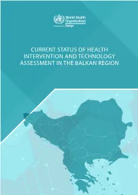 Current Status of Health Intervention and Technology Assessment in the Balkan Region