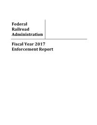 Federal Railroad Administration Fiscal Year 2017 Enforcement Report
