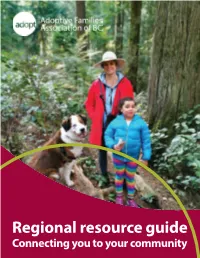 Regional Resource Guide Connecting You to Your Community Regional Resource Guide: Connecting You to Your Community