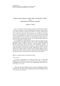 THE VEGETATIVE STATE and MOVEMENTS in BRAIN DEATH*