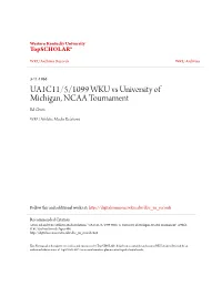 UA1C11/5/1099 WKU Vs University of Michigan, NCAA Tournament Ed Given