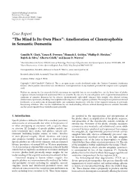 ''The Mind Is Its Own Place'': Amelioration of Claustrophobia in Semantic Dementia
