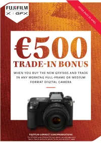 When You Buy the New Gfx100s and Trade in Any Working Full-Frame Or Medium Format Digital Camera