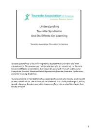 1 Tourette Syndrome Is a Neurodevelopmental Disorder That