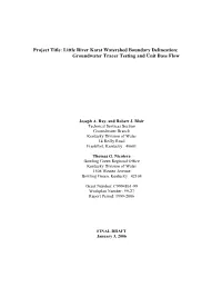 Little River Karst Watershed Boundary Delineation: Groundwater Tracer Testing and Unit Base Flow