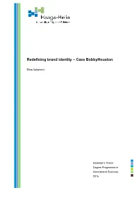 Redefining Brand Identity – Case Bobbyhouston