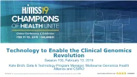 Technology to Enable the Clinical Genomics Revolution