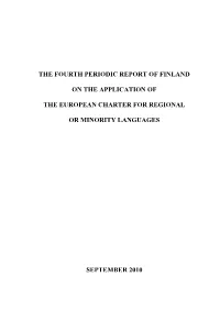The Fourth Periodic Report of Finland on the Application of the European Charter for Regional Or Minority Languages