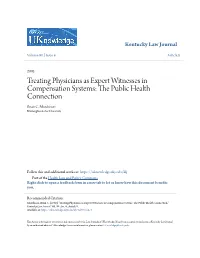 Treating Physicians As Expert Witnesses in Compensation Systems: the Public Eh Alth Connection Brian C