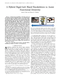 A Hybrid Rigid-Soft Hand Exoskeleton to Assist Functional Dexterity Chad G