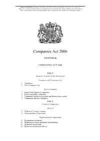 Companies Act 2006 Is up to Date with All Changes Known to Be in Force on Or Before 20 August 2021
