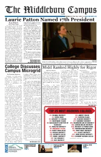 Laurie Patton Named 17Th President by Joe Flaherty Many Different Constituencies With- and Conor Grant in the Broader Middlebury Commu- Dr