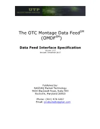 OTC Montage Data Feedsm (OMDFSM)