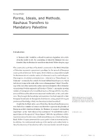 Forms, Ideals, and Methods. Bauhaus Transfers to Mandatory Palestine