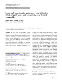 Large-Scale Experimental Landscapes Reveal Distinctive Effects of Patch Shape and Connectivity on Arthropod Communities
