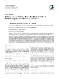 Patellar Tendon Rupture After Lateral Release Without Predisposing Systemic Disease Or Steroid Use