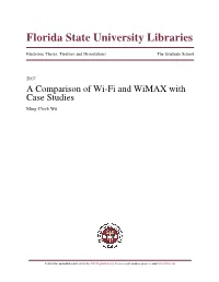 A Comparison of Wi-Fi and Wimax with Case Studies Ming-Chieh Wu