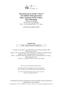 Measuring the Economic Value of Two Habitat Defragmentation Policy Scenarios for the Veluwe, the Netherlands C