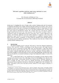Will Better Regulation and Better Supervision Contribute to a More Stable Banking Sector? 1