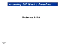 Accounting 280 Week 1 Powerpoint