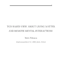 Tgd Based View About Living Matter and Remote Mental Interactions