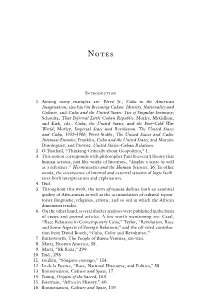 Introduction 1. Among Many Examples Are: Pérez Jr., Cuba in the American Imagination, Also His on Becoming Cuban: Identity