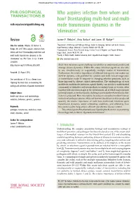 Who Acquires Infection from Whom and How? Disentangling Multi-Host and Multi- Mode Transmission Dynamics in the 'Elimination