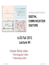6.02 Lecture 4: Linear Block Codes, Parity Relations