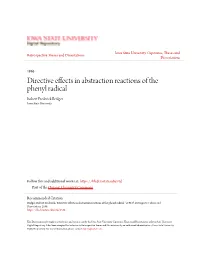 Directive Effects in Abstraction Reactions of the Phenyl Radical Robert Frederick Bridger Iowa State University