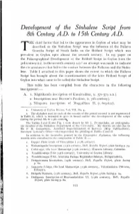 Development of the Sinhalese Script from 8Th Century A.D. to 15Th Century A.D~