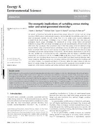 The Energetic Implications of Curtailing Versus Storing Solar-And Wind