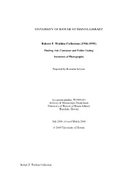 UNIVERSITY of HAWAII at MANOA LIBRARY Robert F. Walden