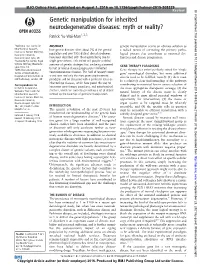 Genetic Manipulation for Inherited Neurodegenerative Diseases: Myth Or Reality? Patrick Yu-Wai-Man1,2,3