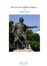 The Life of Sir William Wallace by John D