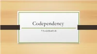 Codependency