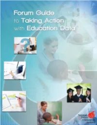Forum Guide to Taking Action with Education Data. (NFES 2013-801)