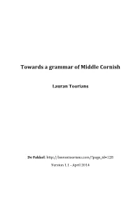 Towards a Grammar of Middle Cornish