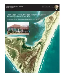 Draft Cape Lookout Village Historic Structures Reuse Implementation Plan Environmental Assessment / Assessment of Effect
