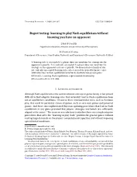 Regret Testing: Learning to Play Nash Equilibrium Without Knowing You Have an Opponent