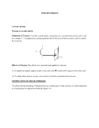 UNIT III TORSION Torsion Formulation Stresses and Deformation in Circular