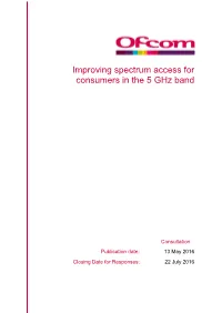 Improving Spectrum Access for Consumers in the 5 Ghz Band